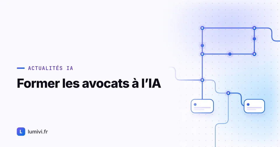 Former les avocats à l'IA : les vrais facteurs de réussite d'un déploiement... - Actualités IA