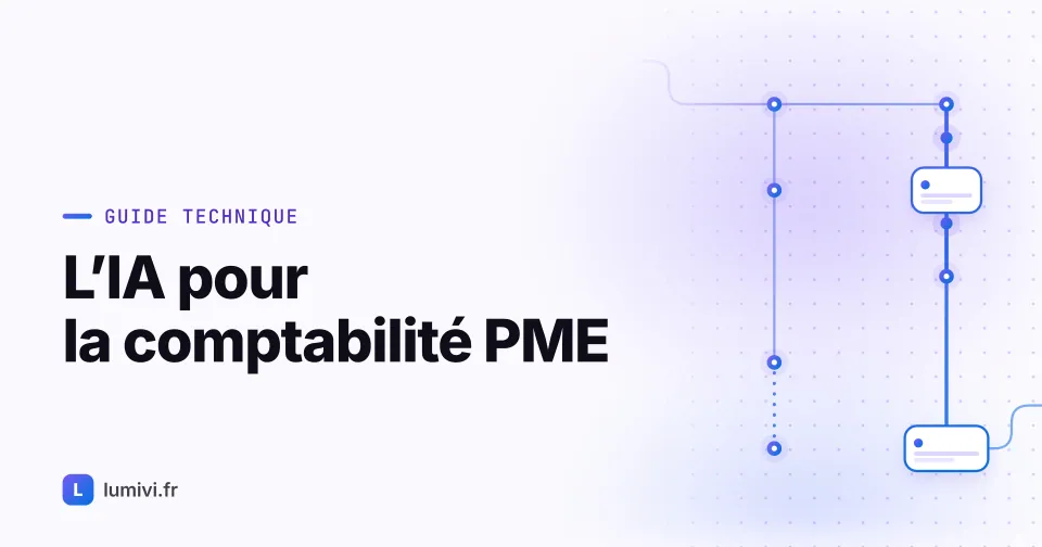 L'IA pour la comptabilité PME : automatiser la saisie pour mieux piloter - Guide technique